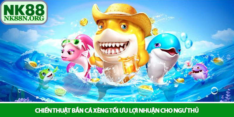 Bắn cá xèng - Chinh phục đại dương và săn thưởng tại NK88 3 Chiến thuật bắn cá xèng tối ưu lợi nhuận cho ngư thủ