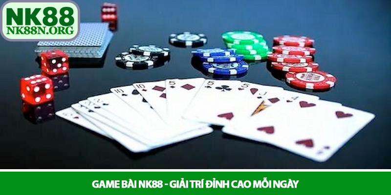 Game bài NK88 - Giải trí đỉnh cao mỗi ngày 1 Game bài NK88 - Giải trí đỉnh cao mỗi ngày