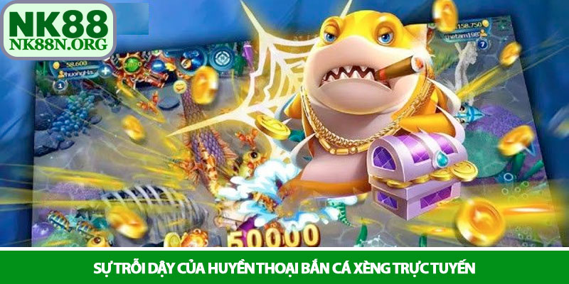 Bắn cá xèng - Chinh phục đại dương và săn thưởng tại NK88 2 Sự trỗi dậy của huyền thoại bắn cá xèng trực tuyến