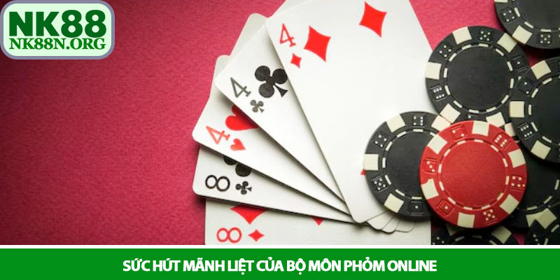 Phỏm online - Chiến lược và kỹ năng điều bài tại NK88 2 Sức hút mãnh liệt của bộ môn Phỏm online