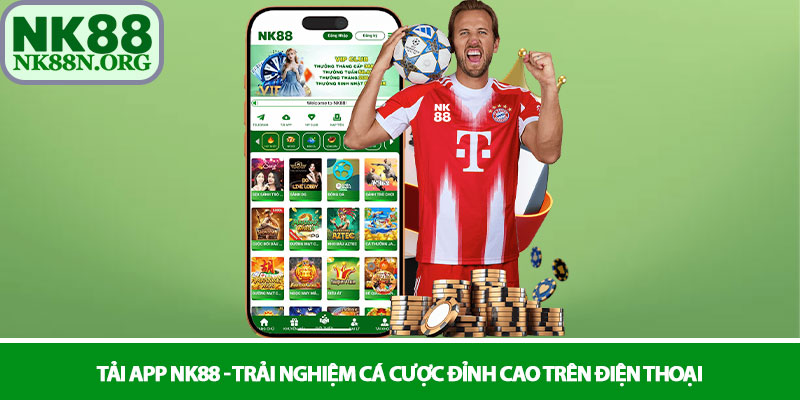 Tải app NK88 - Trải nghiệm cá cược đỉnh cao trên điện thoại 1 Tải app NK88 - Trải nghiệm cá cược đỉnh cao trên điện thoại